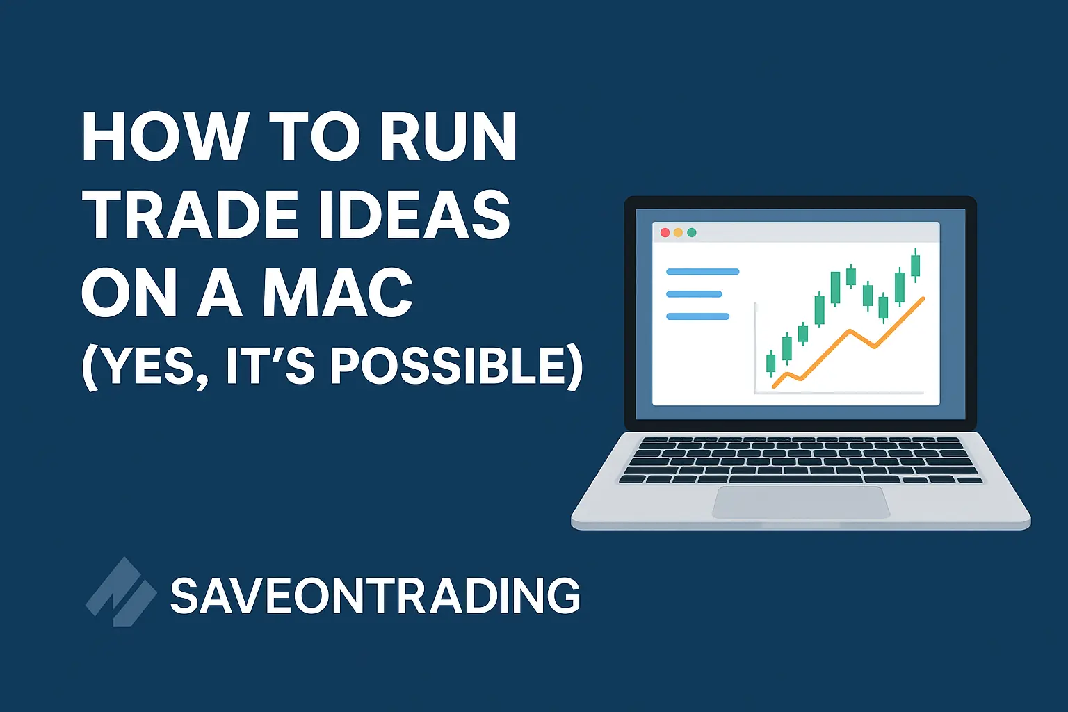 How to Run Trade Ideas on a Mac (Yes, It’s Possible!)