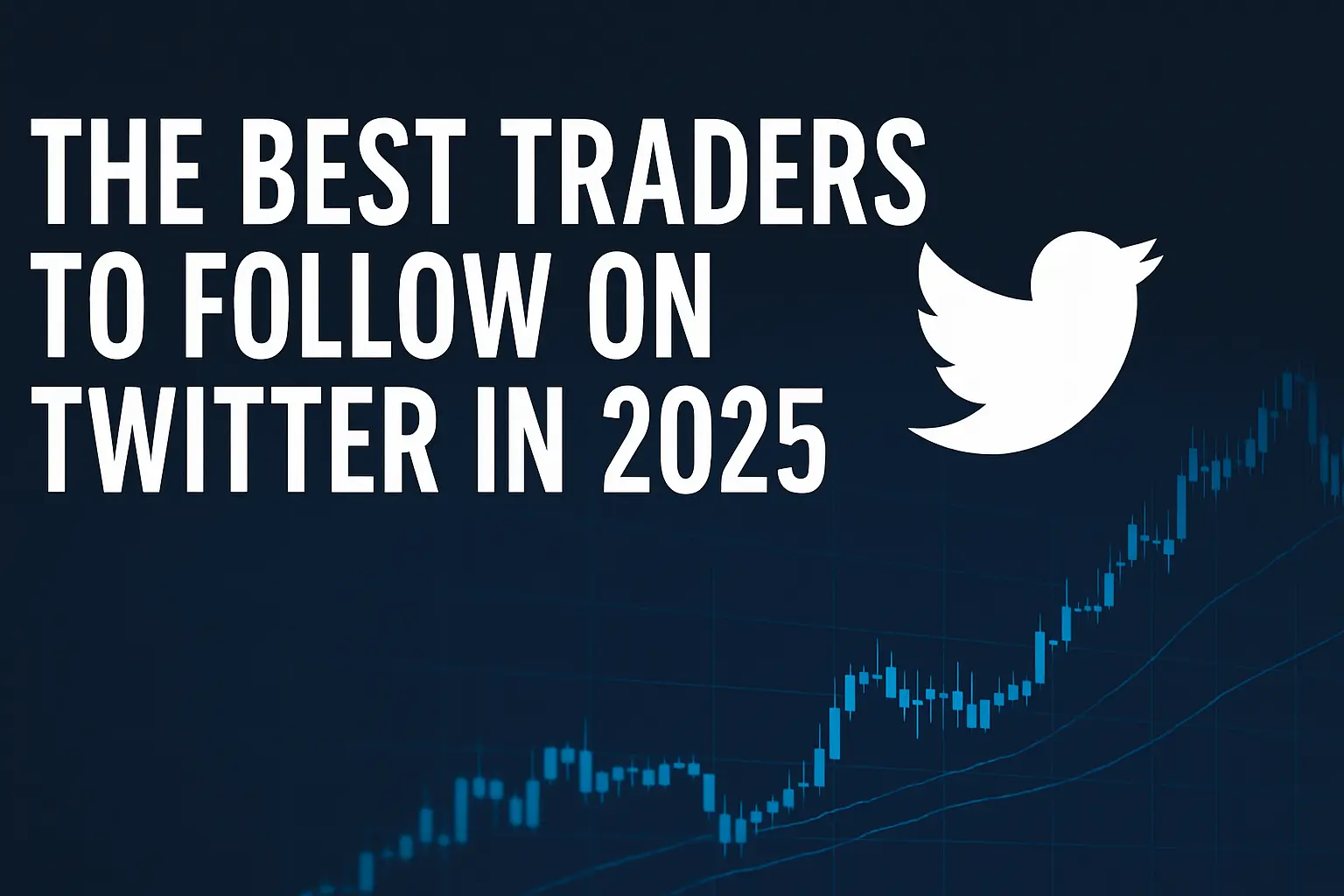 The Best Traders to Follow on Twitter in 2025